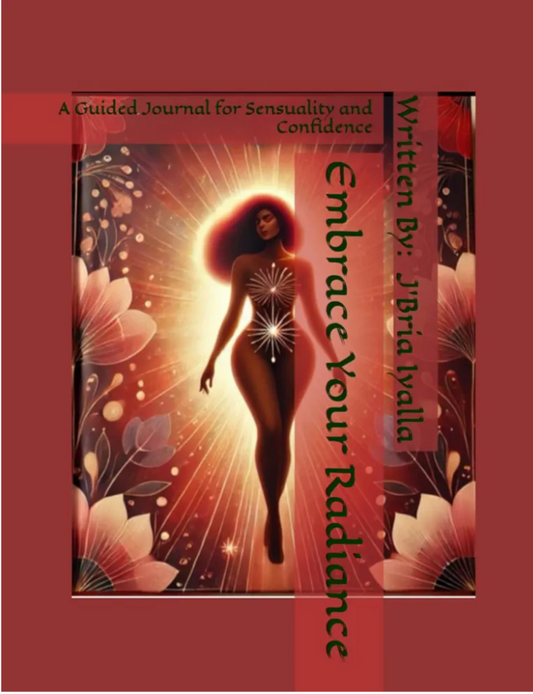 Embrace Your Radiance: A Guided Journal